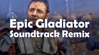 Epic Gladiator Soundtrack Remix by DJ Max  Unleash the Power of the Arena [upl. by Afaw]