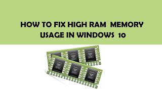 How to fix high Ram Memory usage in Windows 10 SOLVED [upl. by Nueormahc]