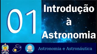 01 Introdução à Astronomia [upl. by Dempsey]