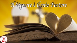 IL SIGNORE E IL MIO PASTORE testo Musica Cristiana e Canti Religiosi di Preghiera in Canto [upl. by Atillertse]