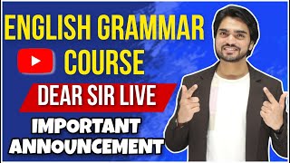 English Grammar Course Important Announcement By Dear Sir [upl. by Kistner]