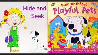 Read Aloud  Playful Pets  Hide and Seek Board Book  Story time for Kids storytimewithgitte [upl. by Doreen]