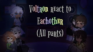 Voltron react to eachotherall partsmini movieklance [upl. by Donetta]