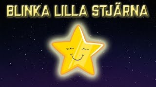 Blinka Lilla Stjärna  Svenska Barnsånger [upl. by Sileas]