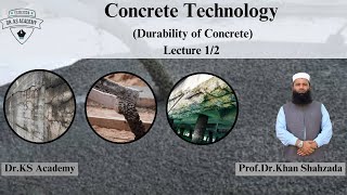 Durability of Concrete Part12  Concrete Technology Course  Dr KS Academy [upl. by Willie]