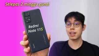 Review selepas 2 minggu guna Redmi Note 11S lupakan yang 11 [upl. by Mailliw]