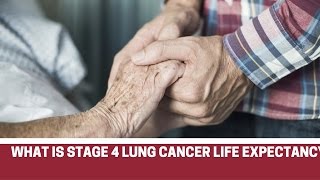 What is Stage 4 Lung Cancer Life Expectancy [upl. by Liw500]