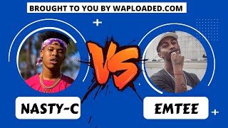 Nasty C VS Emtee  The Battle of South African Top  Waploaded TV [upl. by Gayelord]