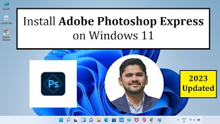 How to Install Adobe Photoshop Express on Windows 11  Complete Installation [upl. by Sergius916]