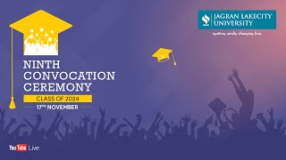 Ninth Convocation Ceremony – Jagran Lakecity University [upl. by Aivata]