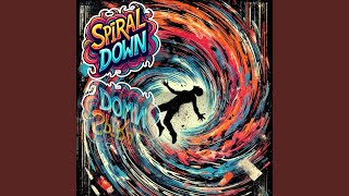 Spiral Down [upl. by Erskine]