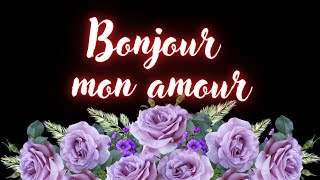 Message damour très touchant pour dire bonjour à mon amour 💗 Je taime [upl. by Suiram]