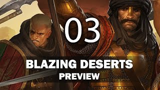 Blazing Deserts Preview Part III [upl. by Aspa]