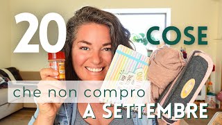 20 cose che NON ho comprato a settembrebre 🍂ECOMINIMALISMO 🧍 ANTIHAUL [upl. by Cathleen]