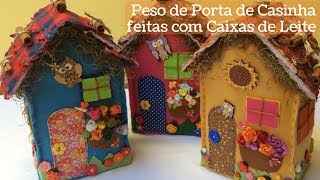 Peso de Porta de Casinha feito de Caixas de Leite Recicladas [upl. by Keg]