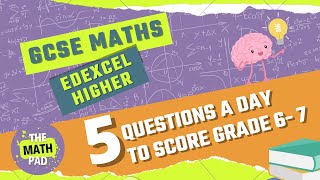 Day 25 Revise GCSE Maths Edexcel Higher 5 QUESTIONS A DAY FOR GRADE 7 [upl. by Oiramat]