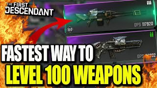 The First Descendant FAST amp EFFICENT Way to get Level 100 Weapons in 7 Minutes [upl. by Lewes]