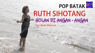 RUTH SIHOTANG  HOLAN DI ANGAN  ANGAN Official Clip [upl. by Suolevram]