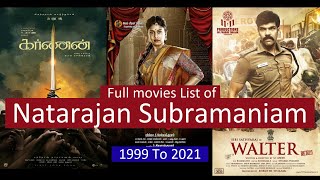 Natarajan Subramaniam Full Movies List  All Movies of Natarajan Subramaniam [upl. by Rustie696]