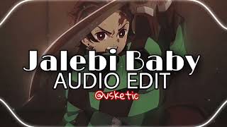 jalebi baby  tesher edit audio [upl. by Natassia632]