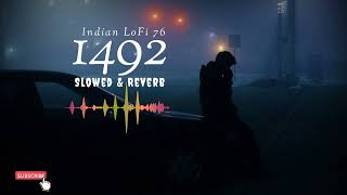 1492 Lofi Songs Slowed and Reverb Viraam Aks   INDIAN LOFI 76  trending [upl. by Nellie771]