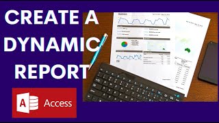 How to Create a Dynamic Report in Microsoft Access Part 1 [upl. by Meisel946]