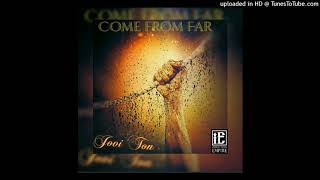 Jovi Ton  COME FROM FAR [upl. by Inaffit]