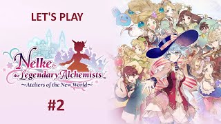 Lets Play Nelke amp the Legendary Alchemists Ateliers of the New World  Part 2 [upl. by Netsruk]