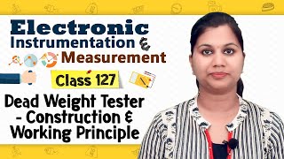 Dead Weight Tester  Construction and Working Principle  Electronic Instrumentation and Measurement [upl. by Aisan951]