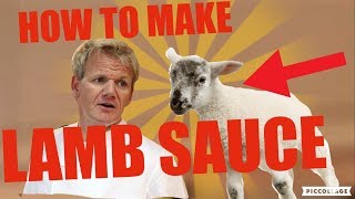 HOW TO MAKE LAMB SAUCE Gordon Ramsay EXPOSED [upl. by Derry143]