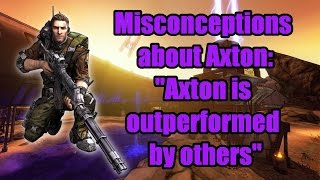 Misconceptions about Axton 01  quotAxton is outperformed by othersquot [upl. by Levan]