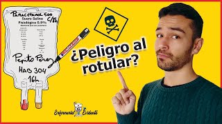 EXISTE PELIGRO AL ROTULAR SUEROS O ENVASES DE MEDICACIÓN INTRAVENOSA [upl. by Star978]