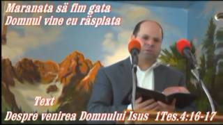 2016 CANTARI SI PREDICA DESPRE VENIREA DOMNULUI ISUS [upl. by Berkeley]