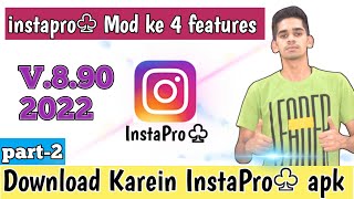 Instapro♧ Mod ke 4 features instapro download kaise kare  how to download instapro♧ Latest V890 [upl. by Florenza]