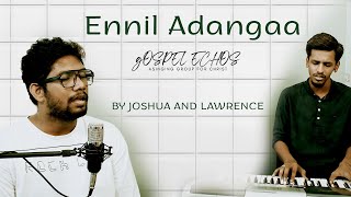 Ennil Adanga Sthothiram  எண்ணிடலங்கா ஸ்தோத்திரம் தேவா  Joshua amp Lawrence  Gospel Echos [upl. by Kenta]