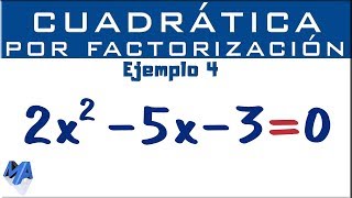 Ecuación cuadrática por factorización  Ejemplo 4 [upl. by Enyal]