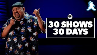 Shows 30 Days  Gabriel Iglesias [upl. by Logan961]