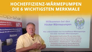 HocheffizienzWärmepumpen  Die 6 wichtigsten Merkmale  Höcker Wärmepumpen [upl. by Leffen]