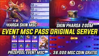 EVENT MSC PAS ORIGINAL SERVER SKIN PHARSA MSC 20 DIAMOND PRIZEPOOL EVENT MSC 2024 MLBB [upl. by Telracs]