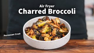 Charred Air Fryer Parmesan Crusted Broccoli  15 Minute Recipes [upl. by Benkley]