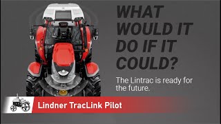 Lindner TracLink Pilot  Lindner Automated Operations  ZF automatic transmission  TractorLab [upl. by Adah298]