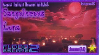 Fe2  August Highlights  Sanguineous Luna Insane Highlight [upl. by Harley689]