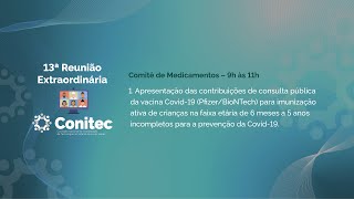 13ª Reunião Extraordinária da Conitec – dia 21 12 2022 Medicamentos [upl. by Radferd]