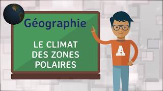 Géographie  Climat des zones polaires [upl. by Aja786]