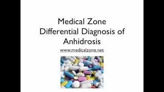 Medical Zone  Differential Diagnosis of Anhidrosis [upl. by Alyaj511]