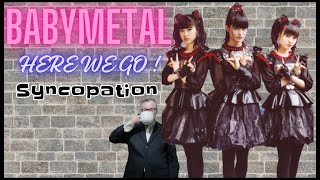 BABYMETAL  シンコペーションBABYMETAL WORLD TOUR 2023 HERE WE GO Old man with coffee ☕ reaction [upl. by Immas]