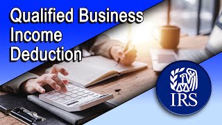 Qualified Business Income Deduction [upl. by Yendirb]