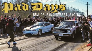 Pad Days 30  NOLA Street Racing [upl. by Ainod]