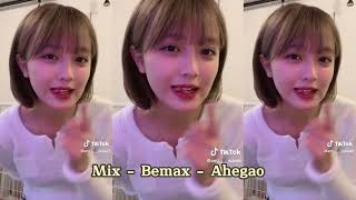 Tiktok Nhật Bản quotBemax  Ahegaoquot Nhạc Siêu Cuốn [upl. by Arlana]