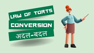 Tort of Conversion Torts LLM CLAT PG AILET Law BALLB [upl. by Nerha359]